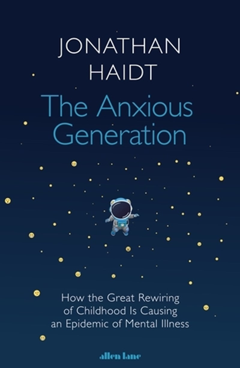 The Anxious Generation - Jonathan Haidt