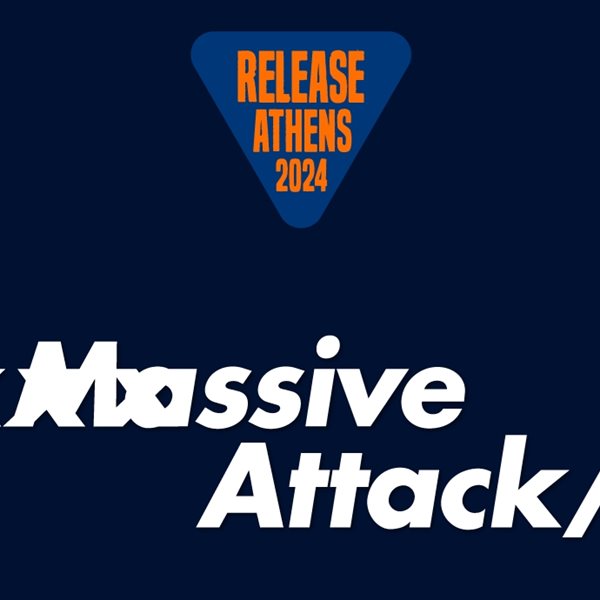 Massive Attack, Beak>, Mount Kimbie έρχονται στο Release Athens