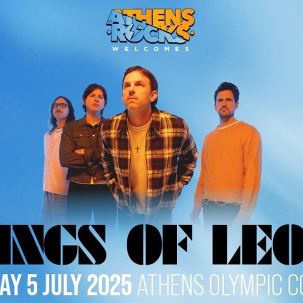 Οι Kings of Leon έρχονται για πρώτη φορά στην Αθήνα